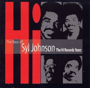 The Best of Syl Johnson: The Hi Records Years