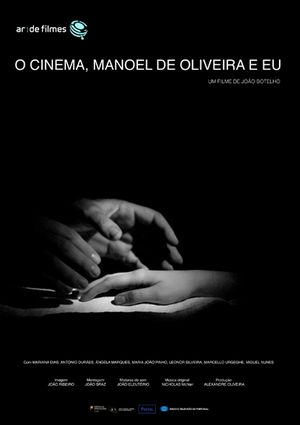 O Cinema, Manoel de Oliveira e Eu