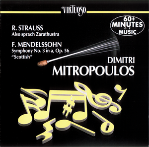 R. Strauss: Also sprach Zarathustra / F. Mendelssohn: Symphony no. 3 in A minor, op. 56 “Scottish”
