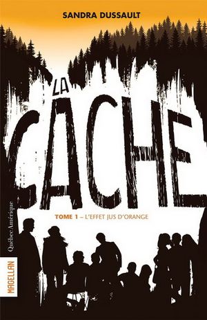 La cache, tome 1