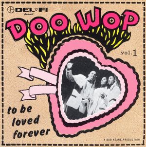 Del-Fi Doo Wop, Vol. 1: To Be Loved Forever