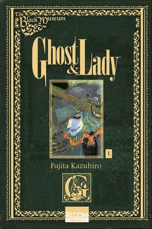 Ghost & Lady, tome 1