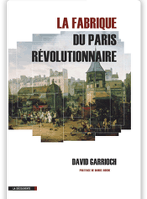 La Fabrique du Paris révolutionnaire