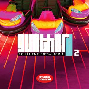 Gunther D Presenteert de Ultieme Botsautomix 2 (Mixed by Skyve)