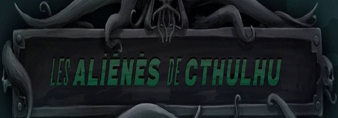 Cover Les Aliénés de Cthulhu