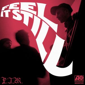 Feel It Still (Single)