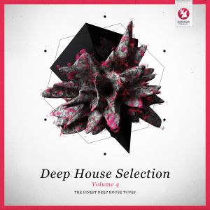 Deep House Selection, Volume 4: The Finest Deep House Tunes
