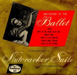 Invitation to the Ballet: Tchaikovsky's Nutcracker Suite (Casse-Noisette) (EP)