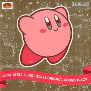 Kirby Ultra Super Deluxe Original Sound Track (OST)