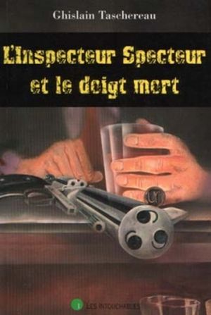 L'inspecteur Specteur et le doigt mort