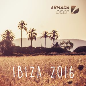 Armada Deep – Ibiza 2016