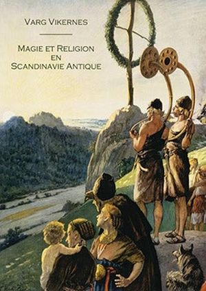 Magie et religion en ancienne Scandinavie
