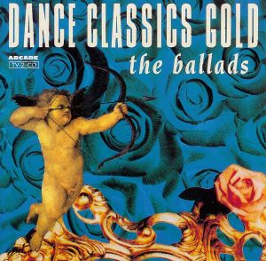 Dance Classics Gold, The Ballads