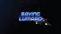 Saving Lumaro