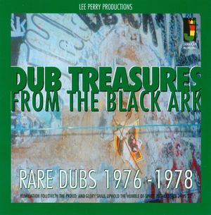 Dub Treasures From the Black Ark: Rare Dubs 1976–1978