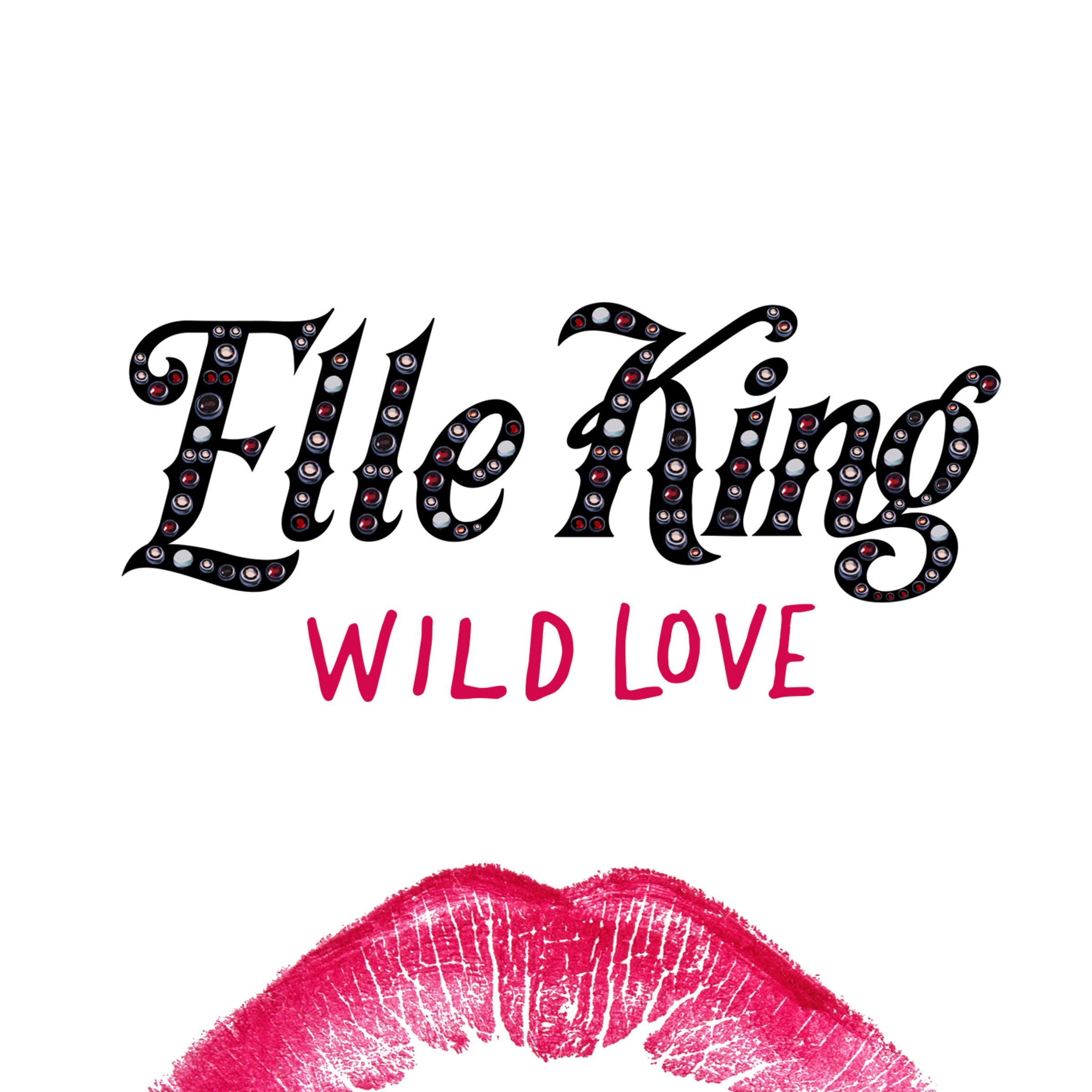 Wild Love (Single) Elle King SensCritique