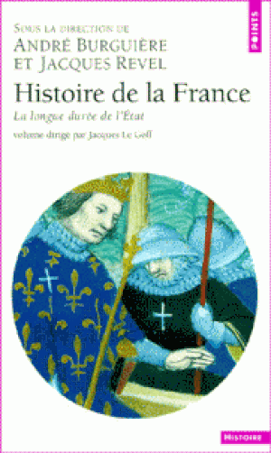 Histoire de la France : La longue durée de l'Etat