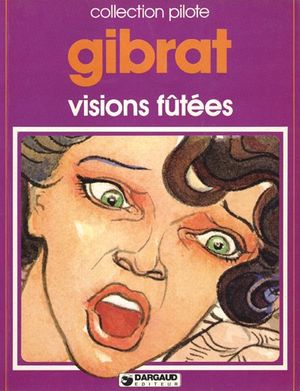 Visions fûtées