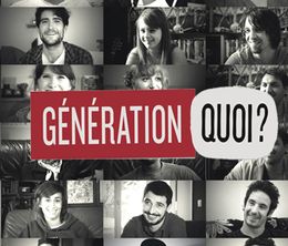 image-https://media.senscritique.com/media/000016846424/0/generation_quoi.jpg