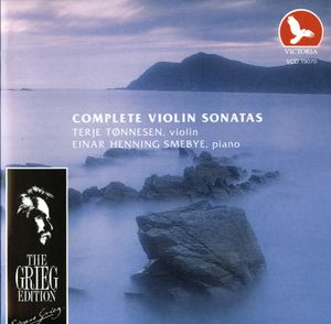 The Grieg Edition: Complete Violin Sonatas