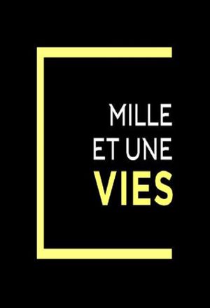 Mille et une vies