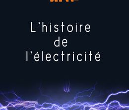 image-https://media.senscritique.com/media/000016848010/0/l_histoire_de_l_electricite.jpg
