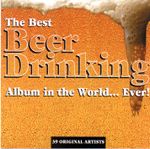 Pochette The Best Beer Drinking Album in the World… Ever!