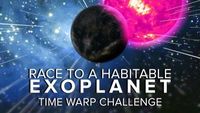 The Race to a Habitable Exoplanet - Time Warp Challenge