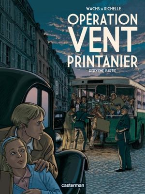 Opération vent printanier, Deuxième partie - Tome 2