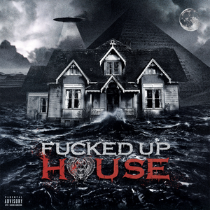 Fucked Up House