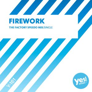 Firework (The Factory Speedo mix)