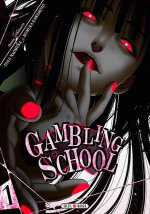 Gambling School, tome 1