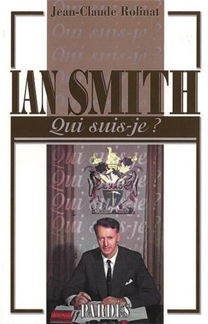 Ian Smith (Qui suis-je ?)