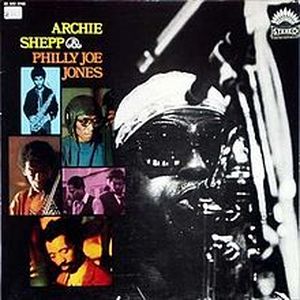 Archie Shepp & Philly Joe Jones (Live)