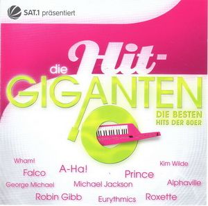 Die Hit-Giganten: Die besten Hits der 80er