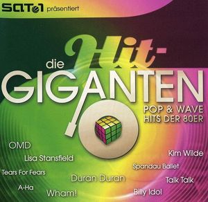 Die Hit-Giganten: Pop & Wave Hits der 80er