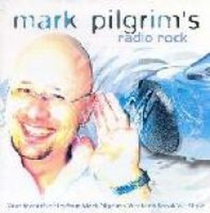 Mark Pilgrim’s Radio Rock