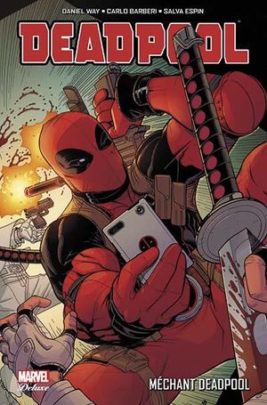 Méchant Deadpool - Deadpool (Marvel Deluxe), tome 5