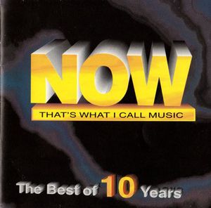 Now That's What I Call Music - The Best Of 10 Years