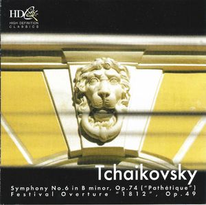 Symphony no. 6 in B minor, op. 74 “Pathetique” / Festival Overture “1812”, op. 49