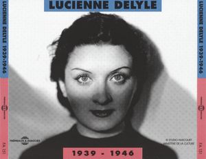 Lucienne Delyle 1939 - 1946