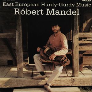 East European Hurdy-Gurdy Music