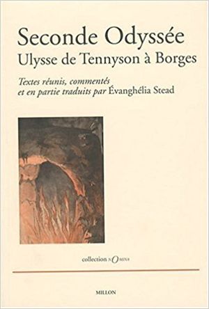 Seconde Odyssée : Ulysse de Tennyson à Borges