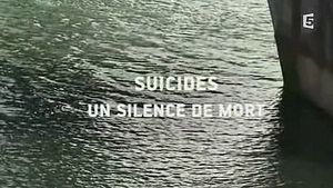 Suicides, un silence de mort