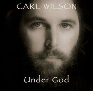 Carl Wilson: Under God