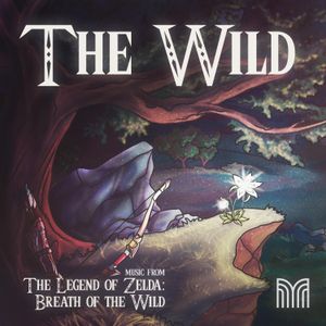 The Wild (Music from The Legend of Zelda: Breath of the Wild)