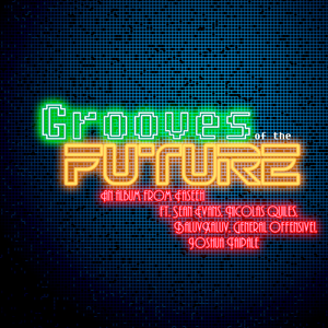 Grooves of the Future