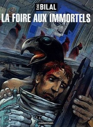 La Foire aux immortels - La Trilogie Nikopol, tome 1