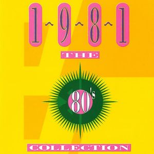 The 80’s Collection: 1981