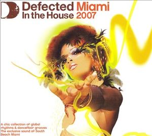 Defected in the House: Miami 2007